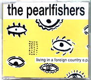 The Pearlfishers - Living In A Foreign Country EP
