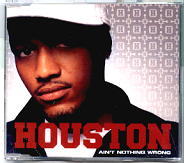 Houston - Ain't Nothing Wrong