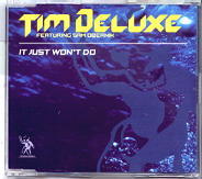 Tim Deluxe - It Just Won't Do
