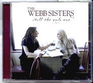 The Webb Sisters - Still The Only One