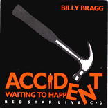 Billy Bragg - Accident Waiting To Happen CD 2