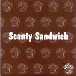 Scanty Sandwich - Because Of You