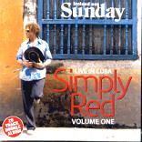 Simply Red - Live In Cuba Vol 1 & Vol 2