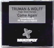 Truman & Wolff Feat. Steel Horses - Come Again