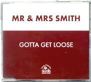 Mr & Mrs Smith - Gotta Get Loose