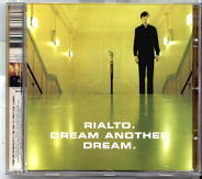 Rialto - Dream Another Dream CD1