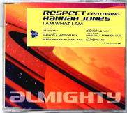 Respect Feat. Hannah Jones - I Am What I Am