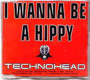 Technohead - I Wanna Be A Hippy