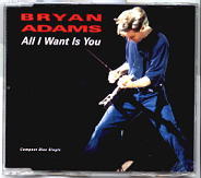Bryan Adams - All I Want Is You