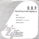 D.O.P. - Stop Starting To Start Stopping E.P
