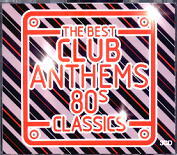 The Best Club Anthems 80s Classics - Various Artists