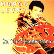 Mungo Jerry - In The Summertime