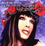 Dead Or Alive - You Spin Me Round