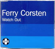 Ferry Corsten - Watch Out