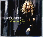 Sheryl Crow - Love Is Free