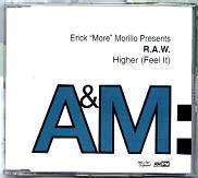 Erick More Morillo Presents R.A.W. - Higher (Feel It)