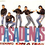 The Pasadenas - Riding On A Train