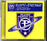 Planet Perfecto - Bullet In The Gun 2000