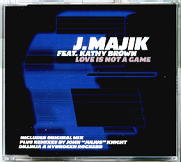 J. Majik & Kathy Brown - Love Is Not A Game