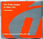 The Three Amigos - 25 Miles 2001