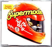 Supermode - Tell Me Why