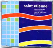 Saint Etienne - You're In A Bad Way