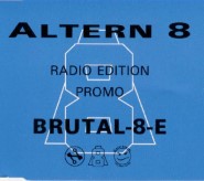 Altern 8 - Brutal-8-E