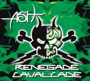 Ash - Renegade Cavalcade