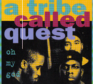 A Tribe Called Quest - Oh My God