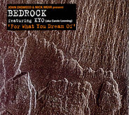 Bedrock - For What You Dream Of