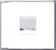 Bloc Party - So Here We Are / Positive Tension