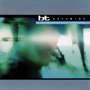 BT - Dreaming