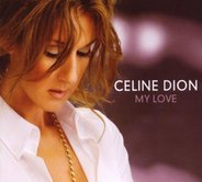 Celine Dion - My Love