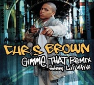 Chris Brown - Gimme That Remix