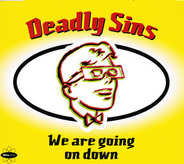 Deadly Sins - We Are Going Down