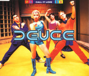 Deuce - Call It Love