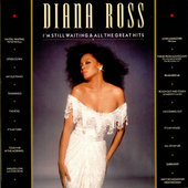 Diana Ross - I'm Still Waiting / All The Great Hits
