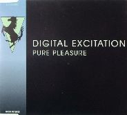 Digital Excitation - Pure Pleasure