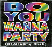 DJ Scott Feat. Lorna B - Do You Wanna Party