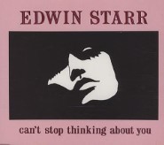 Edwin Starr - Can't Stop Thinking About You