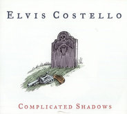 Elvis Costello - Complicated Shadows