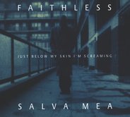 Faithless - Salva Mea (8 Track Remix Re-Issue)