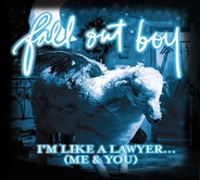 Fall Out Boy - I'm Like A Lawyer With The Way I'm Always Trying To Get You Off (Me & You)