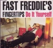 Fast Freddie's Fingertips - Do It Yourself