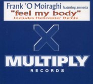 Frank O Moiraghi - Feel My Body