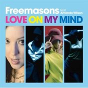 The Freemasons - Love On My Mind