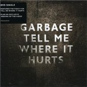 Garbage - Tell Me Where It Hurts DVD
