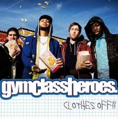 Gym Class Heroes - Clothes Off