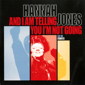 Hannah Jones - And I Am Telling You I'm Not Going