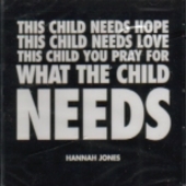 Hannah Jones - What The Child Needs
